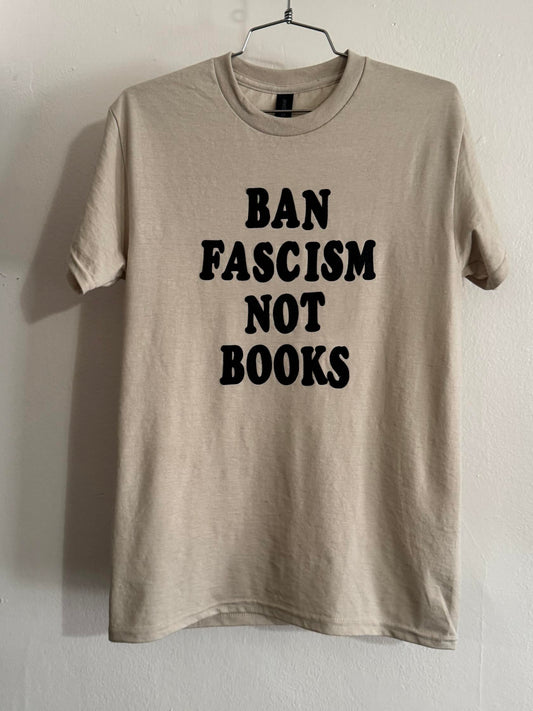 ban fascism not books tee